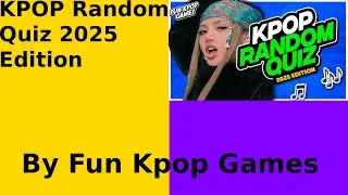 Kpop Viewer Plays Kpop Random Quiz 2025 UESS THE KPOP SONG, SAVE ONE SONG & MORE ( By Fun Kpop Games