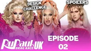 Drag Race UK S5 *EPISODE 02* Spoilers - TOP, BOTTOM & ELIMINATION