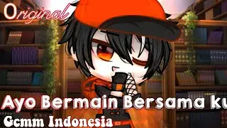 ꒰Ayo Bermain bersama ku꒱彡no part★GCMM⸝⸝⸝ Indonesia-Malaysia