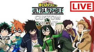 Sunday Night Ultra Rumble - My Hero Ultra Rumble Custom Lobbies Stream W/ @DreamertheStreamer