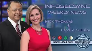 InfoSecSync Weekly News Week Ending 10 December 2021