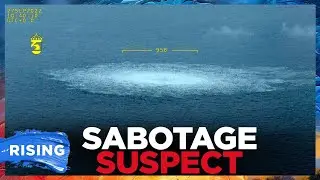 Nord Stream Pipelines BOMBING Suspect ARRESTED By Italian Police | RISING