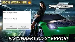 Fix 'Insert CD 2' Error in NFS Underground 2 (2025) &ndash; 100% Working, No Software Needed!