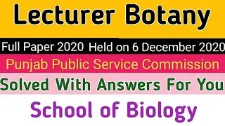 PPSC Lecturer Botany | 2020 full paper || Past Paper