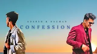 CONFESSION || @The_Loosu_Guy &times; @md.nauman.14 || OFFICIAL MV #music #song #musicvideo #lovesong