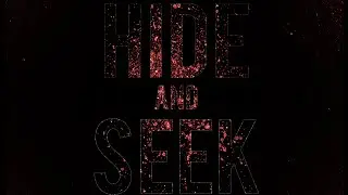 Hide and Seek Trailer