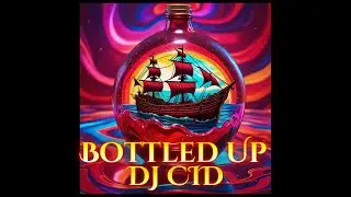 Bottled Up - DJ CID ( Middle Finger Music )
