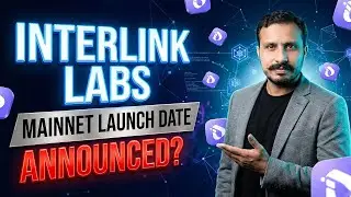 Interlink Labs Mainnet Launch Date Announced? | $ITLG | Interlink Network | Learning with Gondal