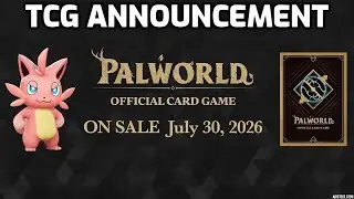Pocketpair Announcement - Palworld Trading Card Game! July 30th 2026!