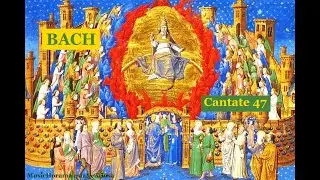BACH Cantate 47 - Wiener Singerknaben, Chorus Viennensis - Concentus Musicus Wien - Harnoncourt 1972
