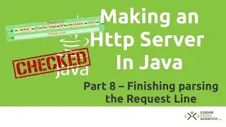 Make a Simple HTTP Server in Java - Java Tutorial - Part 8: Finishing Parsing the Request Line