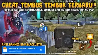 NEW UPDATE!!! CHEAT TEMBUS TEMBOK SETELAH MAINTENANCE‼️ANTI BANNED & SUSPEND‼️