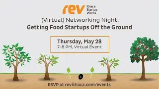 (Virtual) Networking@Rev: Getting Food Startups Off the Ground