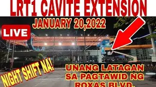 LRT1 CAVITE EXTENSION LIVE UPDATE![ JANUARY 20,2022]