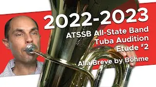 B Flat Major (Alla breve) by B&ouml;hme - 2022-2023 ATSSB All-State Band Tuba Audition Etude #2