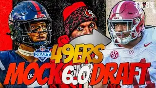 Unbelievable 2025 49ers Mock Draft 6.0 - Featuring Trade Predictions!