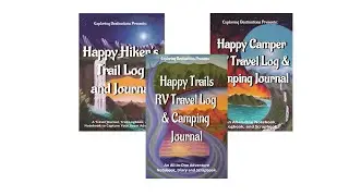 Happy Hikers, Happy Campers and Happy Trails RV Travel Journals