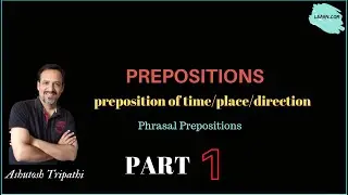 Preposition part 1 | Preposition in English explained | Easy explanation of preposition