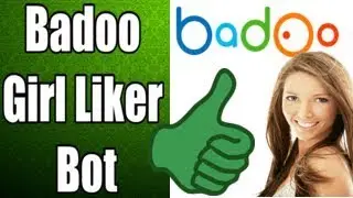 Badoo Girl Liker Bot | Get more Likes on Badoo