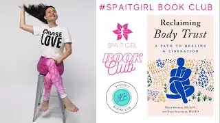 Reclaiming Body Trust w/Hilary Kinavey & Dana Struevant #spaitgirlbookclub #bodypositivemovement