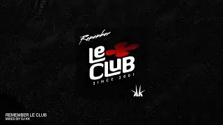 DJ KK REMEMBER LeCLuB PART 2