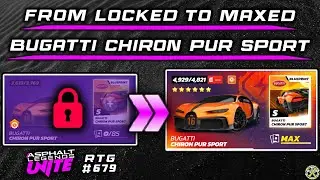 Asphalt Unite | From LOCKED to MAXED Chiron Pur Sport | RTG #679
