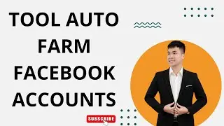 Tool Auto Farm Facebook Accounts In Bulk| How To Farm Facebook Accounts ?