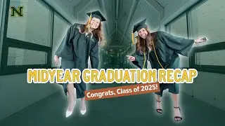 2025 Midyear Graduation Recap