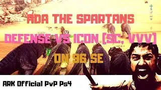 [ARK PvP OFFICIAL PS4] DEFENSE- 50 ADA VS 500 ICON ALLIANCE (SC & VvV)-Server 96 SE