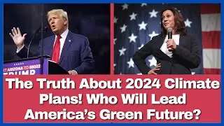 Trump vs. Harris: The Great Climate Debate