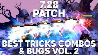 MOST OP, BROKEN & IMBA COMBOS & BUGS, BEST TRICKS & TIPS 7.28 PATCH Dota 2 (Vol. 2)