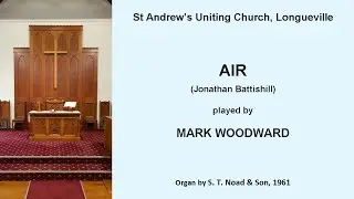 Air (Battishill) (Mark Woodward, organ of St Andrew's Uniting Church, Longueville)