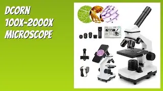 REVIEW (2025): Dcorn 100X-2000X Microscope. Features