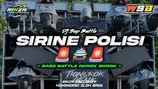 DJ SIRINE POLISI TRAP BATTLE OKROK OKROK VIRAL || RIKZA DISCJOKEY