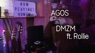 DMZM - Agos feat. Rollie