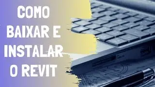 COMO BAIXAR E INSTALAR O REVIT ORIGINAL