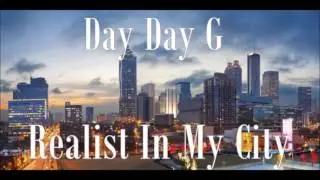 Day Day G - Realist In My City Prod. Platinumsellersbeats (Official Audio)