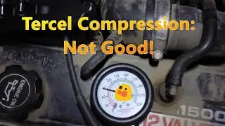 Tercel Compression Check: Not good!