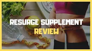 Resurge Review &ndash; Is RESURGE Supplement Good For Weight Loss?