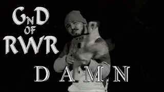 GnD of RWR - Damn (Official Music Video)