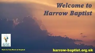 Harrow Baptist Church, Sunday 11 January 2026