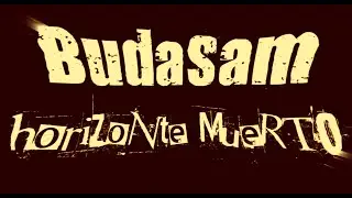 BUDASAM ★ Horizonte Muerto (lyric video oficial)