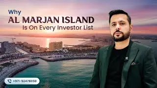 Why Al Marjan Island Is On Every Investor List!