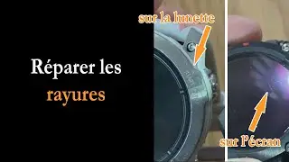 J'essaie de supprimer les rayures de ma montre GPS avec les astuces d'internet