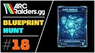 LOOKING For Blueprints | ARC Raiders | Ep.18