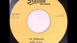 Sleepy La Beff - I'm Through