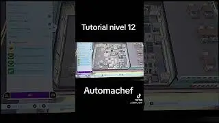 Automachef Tutorial nivel 12 #automatizacion#electronica #tiktok#tecnologia#para #parati#automachef