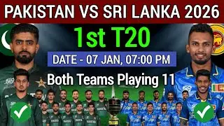 Pakistan vs Sri Lanka 1st T20 Playing 11 | PAK vs SL Playing 11 | SL vs PAK Final Playing 11 