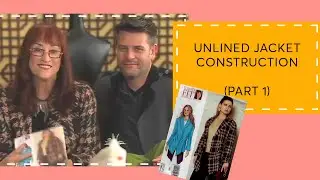 Episode 140: Unlined Jacket Construction of Vogue 1364 (Part 1)