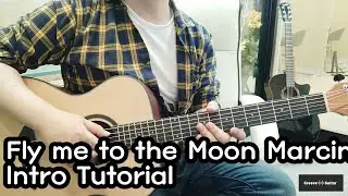 [1강] Fly me to the Moon Marcin ver TAB + Tutorial 플라이 미 투더 문 TAB 타브악보 기타악보 강좌 GrooveGuitar